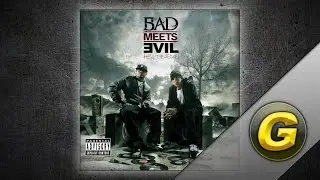 Bad Meets Evil - Loud Noises (feat. Slaughterhouse)