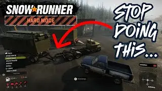 Don't START Hard Mode like this! | SnowRunner