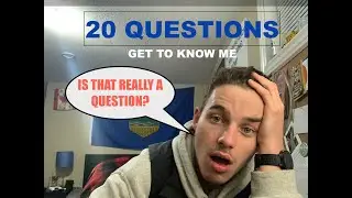 GET TO KNOW ME | 20 QUESTIONS