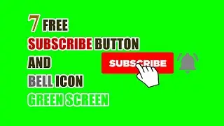 7 YouTube Subscribe Button Green Screens | Free Download