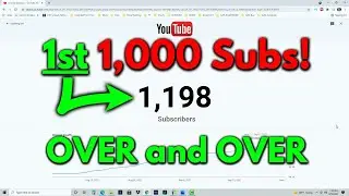 How to Get 1000 Subscribers on YouTube Over and Over!