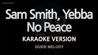 Sam Smith, Yebba-No Peace (Melody) (Karaoke Version)