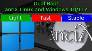 How to Dual Boot antiX Linux and Windows 10/11?