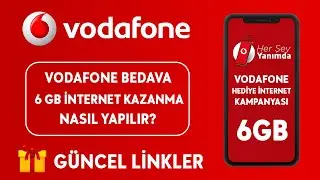 VODAFONE BEDAVA 6 GB İNTERNET KAZAN! Vodafone Hediye İnternet Kazanma 2024