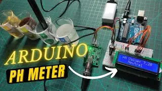 Arduino based PH Sensor Interfacing and Calibration | Arduino pH Meter
