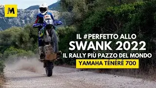 Swank Rally 2022 con la Ténéré 700: è la gara più pazza del mondo! Ma anche la più bella