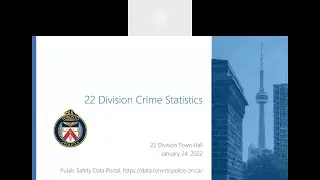 Toronto Police Service 22 Division Town Hall Meeting - January 24 2022 (part 1)