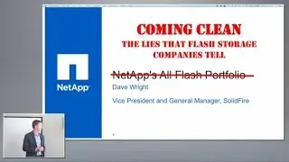 Coming Clean: The Lies That Flash Storage Companies Tell with Dave Wright of NetApp/SolidFire