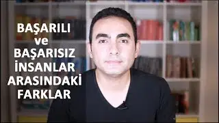 Başarılı ve Başarısız İnsanlar Arasındaki Farklar