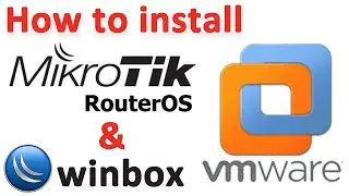 how to install mikrotik routeros on vmware workstation