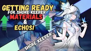 DO THIS! BEST ECHO & PREFARMING TIPS FOR SHORE KEEPER | UPDATE 1.3 | WUTHERING WAVE