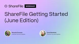 ShareFile Getting Started with Cord and Ricardo!