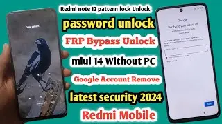 redmi 12 pattern unlock | redmi 12 frp bypass miui 14 | redmi note 12 frp bypass 2024 | without pc