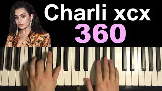 How To Play - Charli xcx - 360 (Piano Tutorial Lesson)