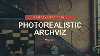 5.2 Materials 1 - Unreal Photo Realistic Archviz Tutorial