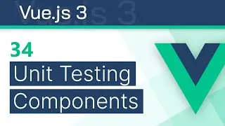 #34 - Unit Testing Components - Vue 3 (Options API) Tutorial