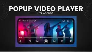 How to Get a Popup Video Player for Android | Float Tube