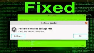 Failed To Download Package Files Check Internet Connection Ubuntu ERROR Fixed and Explained