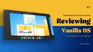 Reviewing Vanilla OS