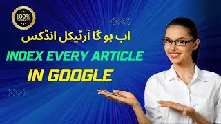 How To Index Article Fast In Google | 100% Guarantee Indexing | Instant Indexing