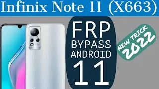 INFINIX X663 FRP BYPASS ANDRIOD 11 | INFINIX NOTE 11 HOW TO REMOVE GOOGLE ACCOUNT WITHOUT PC 2022