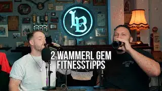 Podcast: Fitnesstipps vo 2 Wammerl (Folge 2)