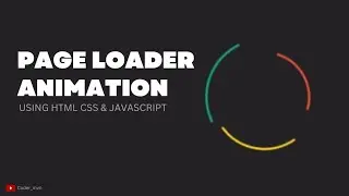 How To Create Page Loader Animation Using Html Css & JavaScript