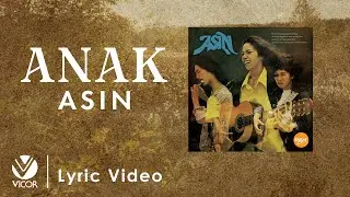 ANAK - Asin (Official Lyric Video)