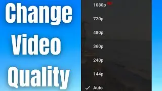 How To Change YouTube Video Quality