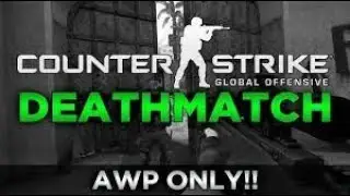 AWP ONLY IN CSGO DEATHMATCH | CSGO MEME VIDEO