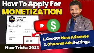 💰कोई भी YouTube Channel Monetize Kaise Kare | How To Monetize Youtube Channel 2023 ! Adsense | Ads