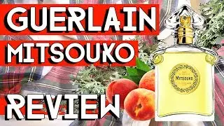 GUERLAIN MITSOUKO REVIEW