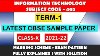 TERM 1 | IT-402 | LATEST CBSE SAMPLE PAPER (2021-22) | CLASS X | DETAIL EXPLANATION | WITH SOLUTION