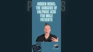 Hidden Risks The Dangers of Valproic Acid for Male Patients