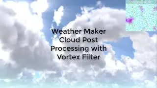 Weather Maker Weather Map and Cloud Post Processing Demo