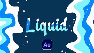 3 Motion Liquid Effects in After Effects | Tutorial (Title, Graphics, Bubbles)