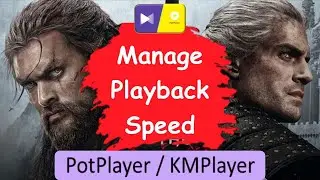 How to Manage Playback Speed in PotPlayer | How to Adjust Playback Speed in Pot Player