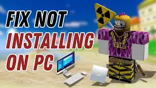 How to Fix Roblox Not Installing on PC | ROBLOX Tutorial