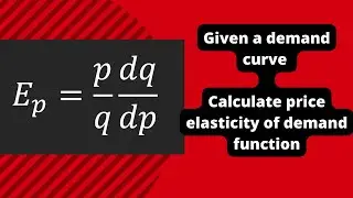 How to calculate price elasticity of demand from a given function