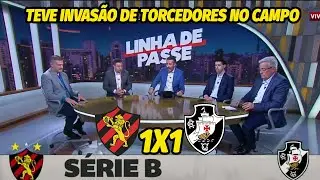DEBATE DO JOGO SPORT 1X1 VASCO | TEVE INVASÃO DE TORCEDORES NO CAMPO E A PARTIDA FOI ENCERRADA
