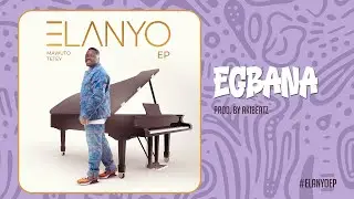 Mawuto Tetey - Egbana (Audio Slide)