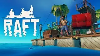 СПУСТЯ ГОД! - RAFT ПРОХОЖДЕНИЕ