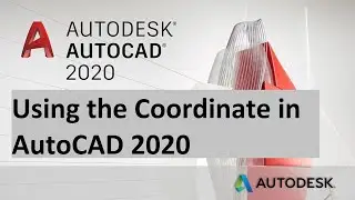 Using the Coordinates in AutoCAD 2020