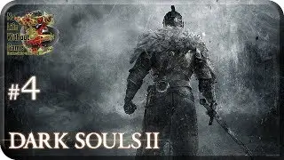 Dark Souls II[#4] - Огненная Башня Хейда (Прохождение на русском(Без комментариев))