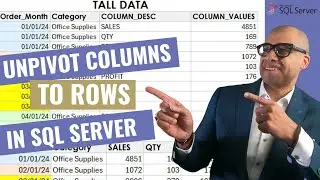 Unpivot Columns to Rows in SQL Server (SQL Detailed Walkthrough)