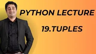 #19 Python Lecture | Tuples in Python