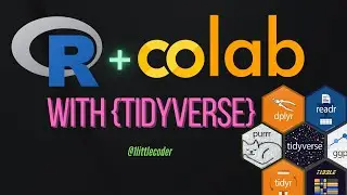 Google Colab with R - Coding R for Data Science (tidyverse) on Google Colab Tutorial