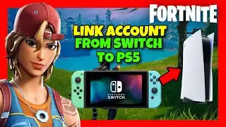 How to LINK Fortnite ACCOUNT From SWITCH To PS5 ✅ 2024 GUIDE - TRANSFER From NINTENDO SWITCH to PS5