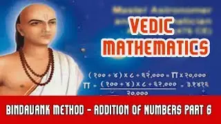 Vedic Mathematics | Bindavank Method | Dot Method | Addition Of Numbers | Part 6