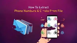 How to extract Phone numbers and emails from file?  Email and Phone Extractor Files Software